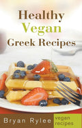 Healthy Vegan Greek Recipes - Paperback