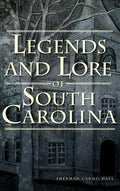 Legends and Lore of South Carolina - Hardcover