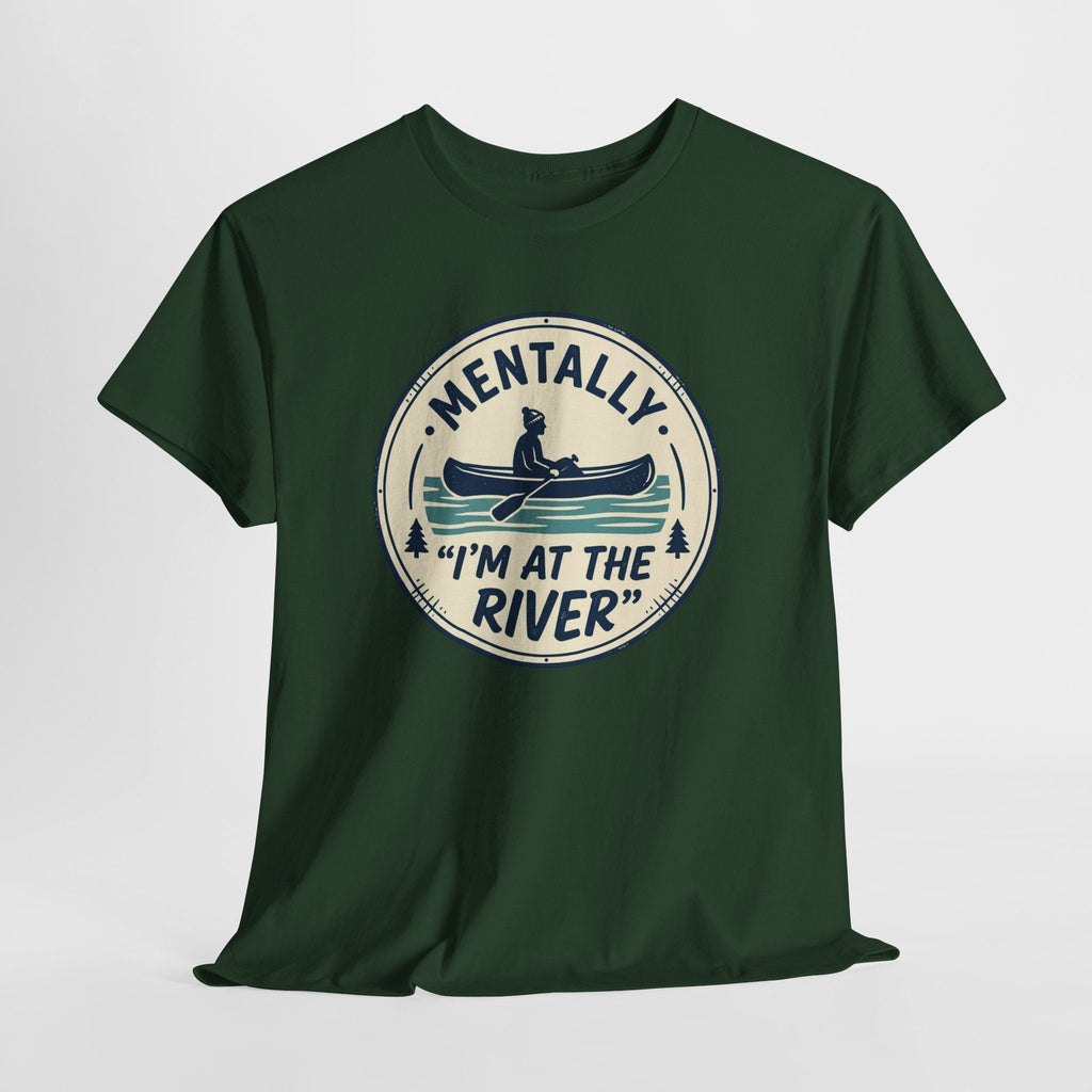 "Mentally I’m At The River" Canoe Graphic Tee