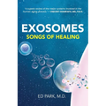Exosomes: Songs of Healing - Paperback