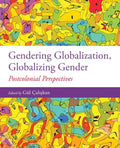 Gendering Globalization, Globalizing Gender: Postcolonial Perspectives - Paperback