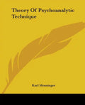Theory of Psychoanalytic Technique - Paperback