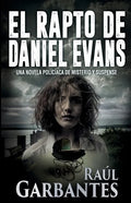 El rapto de Daniel Evans: Una novela policíaca de misterio y suspense - Paperback