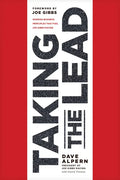 Taking the Lead: Winning Business Principles That Fuel Joe Gibbs Racing - Paperback