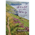Still on the Way: A Father's Journey to Hope - Hardcover