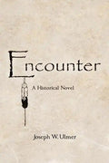 Encounter: A Historical Novel - Paperback