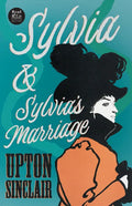 Sylvia & Sylvia's Marriage (Read & Co. Classics Edition) - Paperback