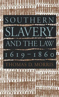 Southern Slavery and the Law, 1619-1860 - Paperback