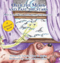 Over the Moon and past the stars - Hardcover