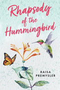 Rhapsody of the Hummingbird - Paperback