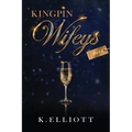 Kingpin Wifeys Vol 5 - Paperback