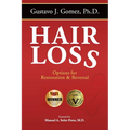 Hair Loss, Second Edition: Options for Restoration & Reversal - Paperback