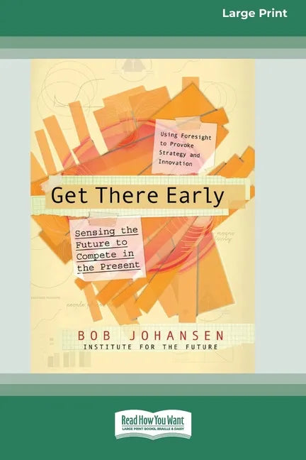 Get There Early (16pt Large Print Edition) - Paperback