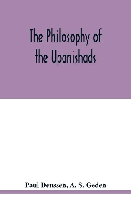 The philosophy of the Upanishads - Paperback