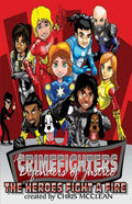 The CrimeFighters: The Heroes Fight a Fire - Paperback