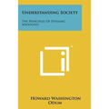 Understanding Society: The Principles Of Dynamic Sociology - Paperback