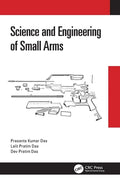 Science and Engineering of Small Arms - Paperback