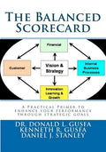 The Balanced Scorecard: A Practical Primer to enhance your performance through strategic goals - Paperback
