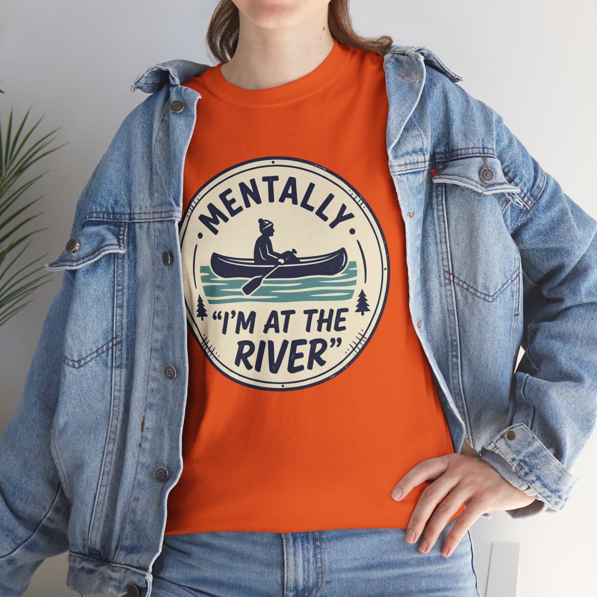 "Mentally I’m At The River" Canoe Graphic Tee