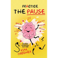 Practice the Pause - Paperback