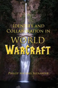 Identity and Collaboration in World of Warcraft - Paperback