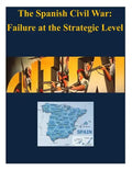 The Spanish Civil War - Failure at the Strategic Level - Paperback