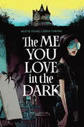 The Me You Love in the Dark Volume 1 - Paperback