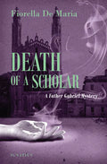 Death of a Scholar: A Father Gabriel Mystery - Paperback