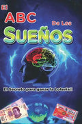 El abc de los sueños: el secreto para ganar la loteria - Paperback