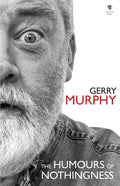 The Humours of Nothingness - Paperback