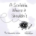 A Scribble Where it Shouldn't - Paperback