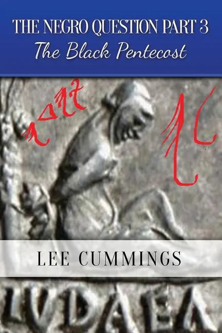 The Negro Question Part 3 the Black Pentecost - Paperback