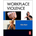 Workplace Violence: Planning for Prevention and Response - Paperback