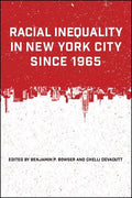 Racial Inequality in New York City since 1965 - Paperback