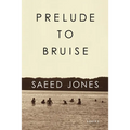 Prelude to Bruise - Paperback