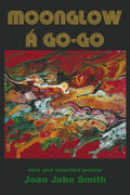 Moonglow Á Go-Go: New and Selected Poems - Paperback