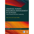 Strategic Human Resources Management in Schools: Talent-Centered Education Leadership - Paperback