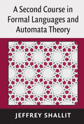 A Second Course in Formal Languages and Automata Theory - Hardcover