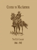 From Custer to Macarthur: The 7th U.S. Cavalry (1866-1945) - Paperback