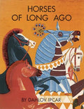 Horses of Long Ago - Hardcover
