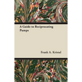 A Guide to Reciprocating Pumps - Paperback