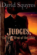 Judges, The Wild West Of The Bible - Paperback
