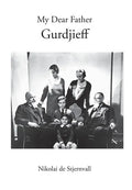 My Dear Father Gurdjieff - Hardcover