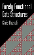 Purely Functional Data Structures - Hardcover