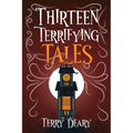 Thirteen Terrifying Tales - Paperback