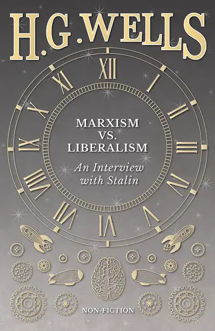Marxism vs. Liberalism - An Interview - Paperback