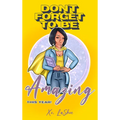 Don't Forget To Be Amazing This Year - Hardcover