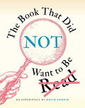 The Book That Did Not Want to Be Read - Hardcover