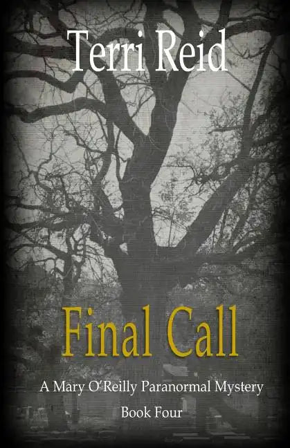 Final Call: A Mary O'Reilly Paranormal Mystery - Book Four - Paperback