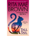 Tall Tail: A Mrs. Murphy Mystery - Paperback